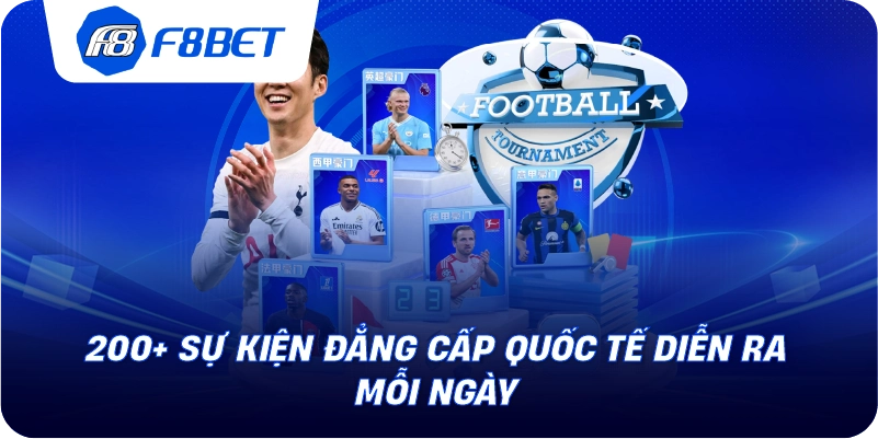 200+ sự kiện đẳng cấp quốc tế diễn ra mỗi ngày 
